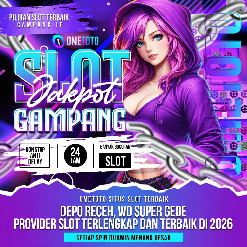 OMETOTO: Coba Dulu Boss, Pasti Gacor! Situs Slot Gacor 2026